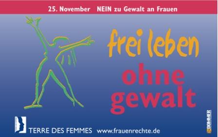 Frei leben ohne Gewalt - Eine Aktion von TERRE DES FEMMES. Frei leben ohne Gewalt - Eine Aktion von TERRE DES FEMMES.